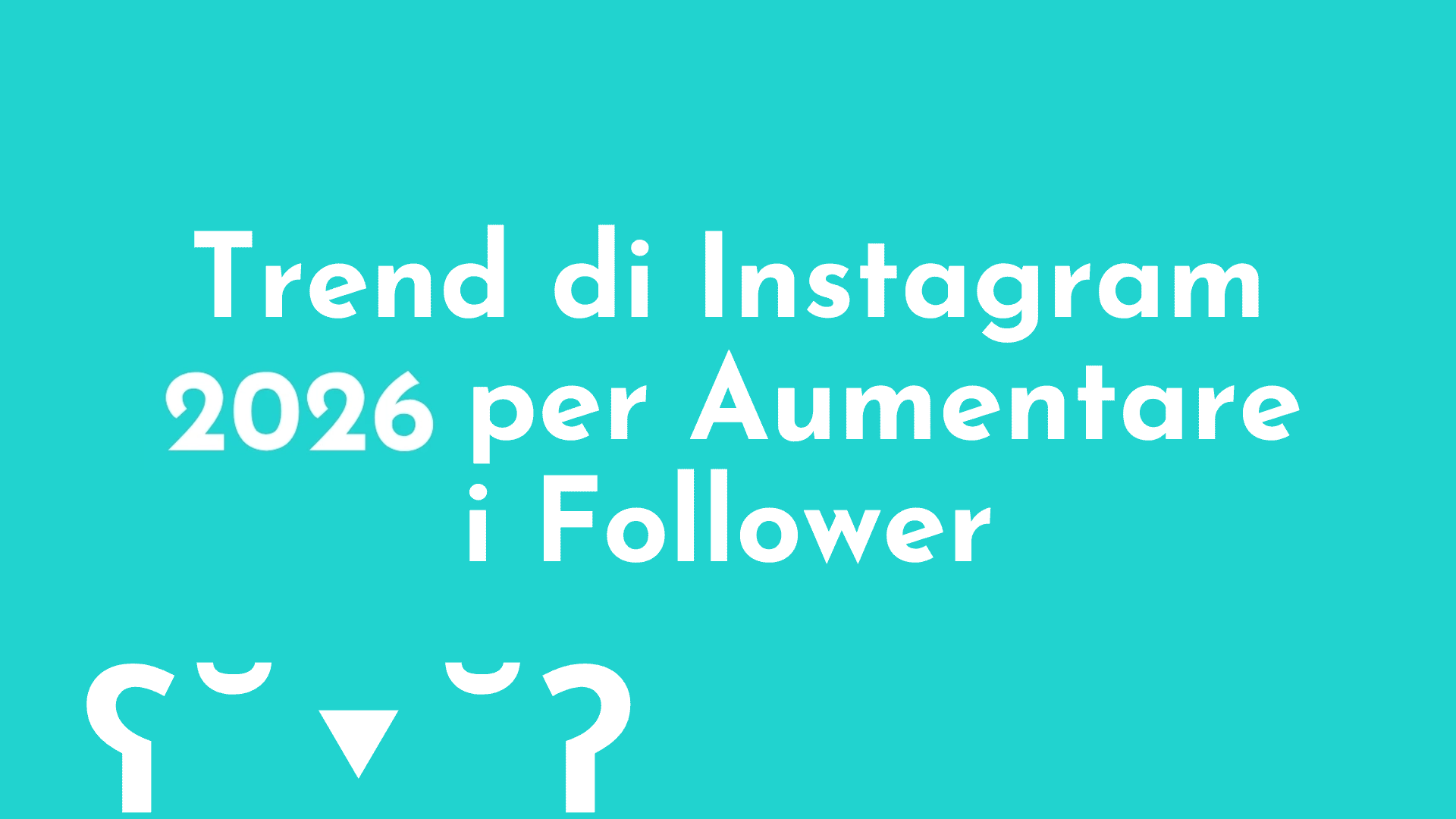 trend instagram 2026 aumento seguaci trend instagram 2026 per aumentare i follower