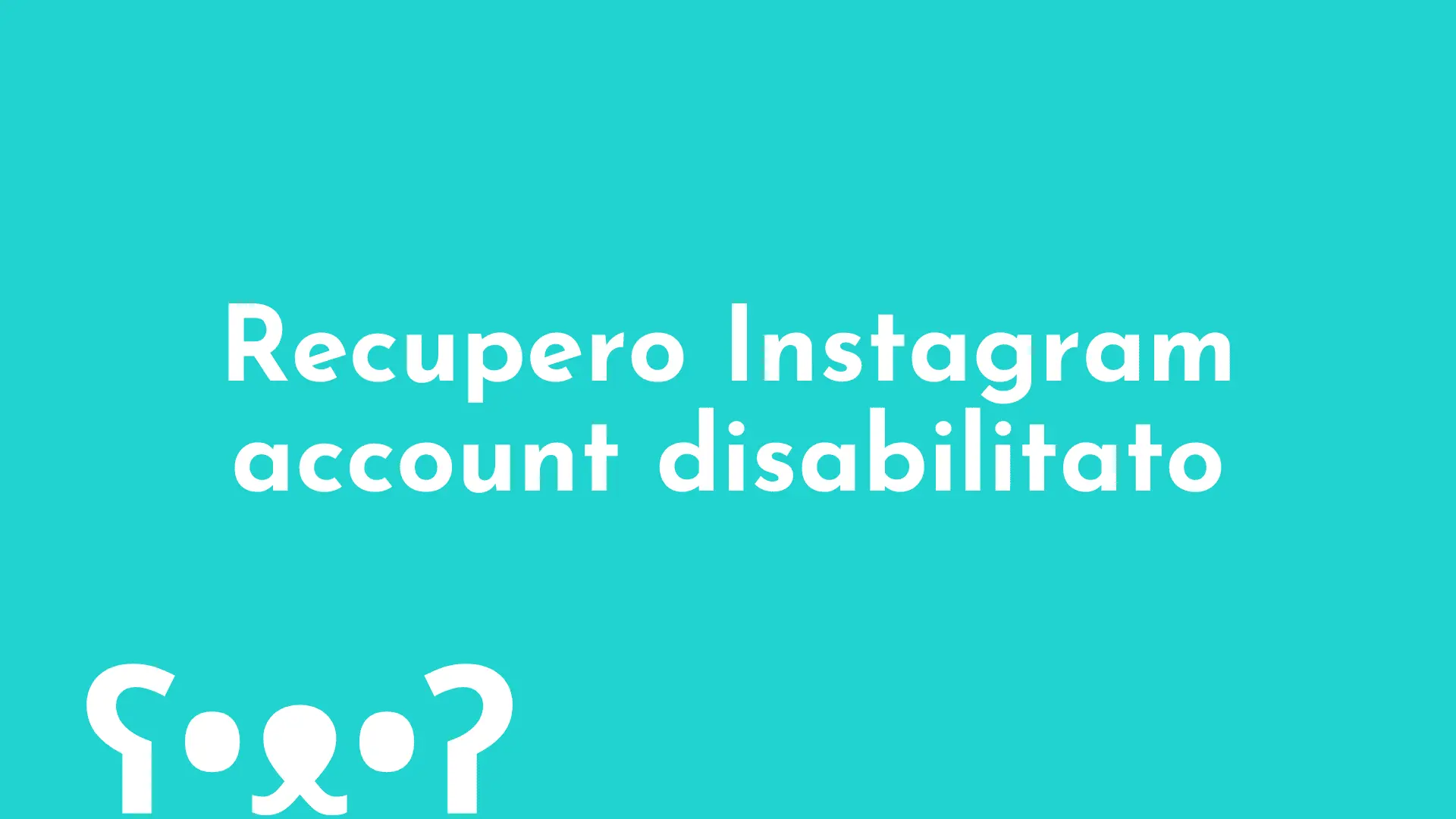 Recupero account Instagram disabilitato