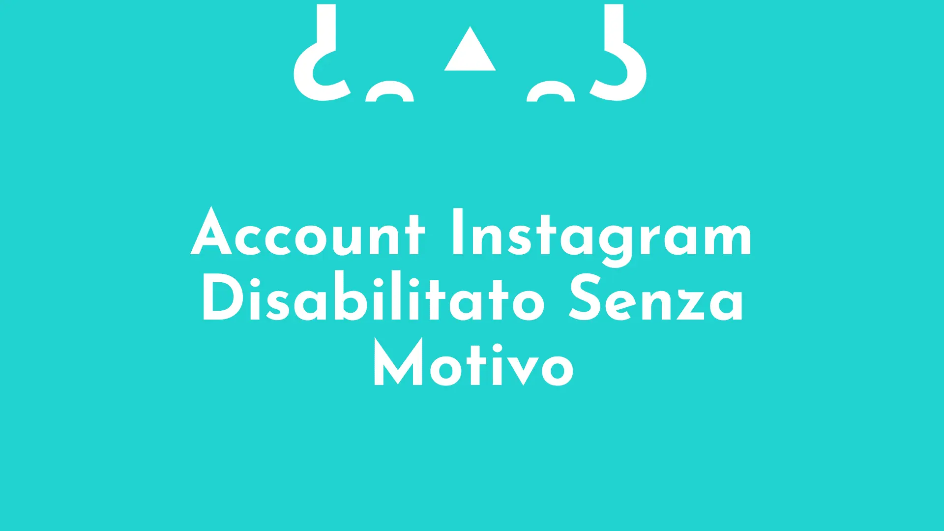 Recupero account Instagram disabilitato senza motivo